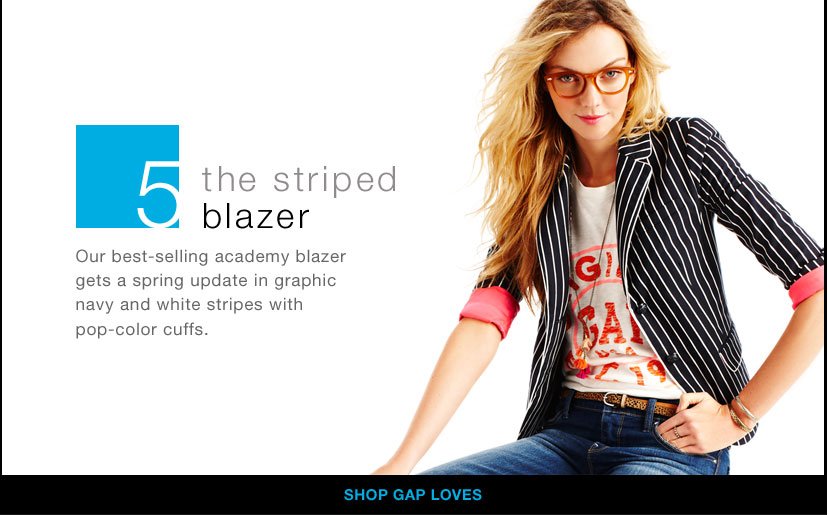 5- the striped blazer   - SHOP GAP LOVES